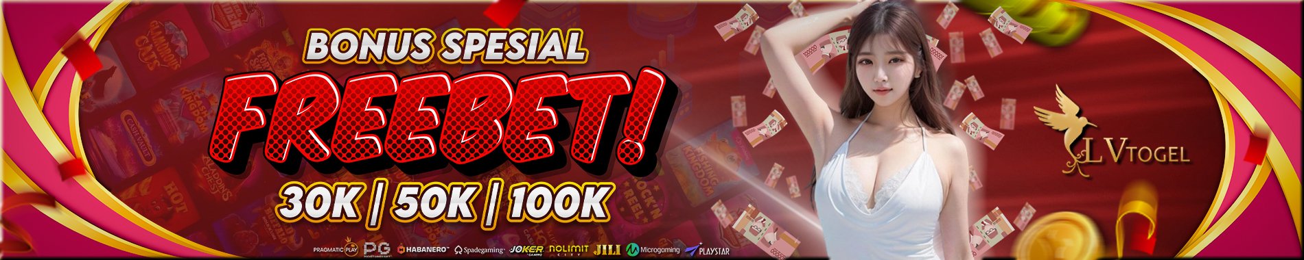 SPESIAL FREEBET LVTOGEL